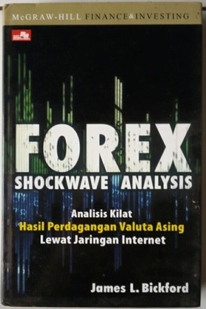 Forex shockwave analysis : Analisis kilat hasil perdagangan valuta asing lewat internet