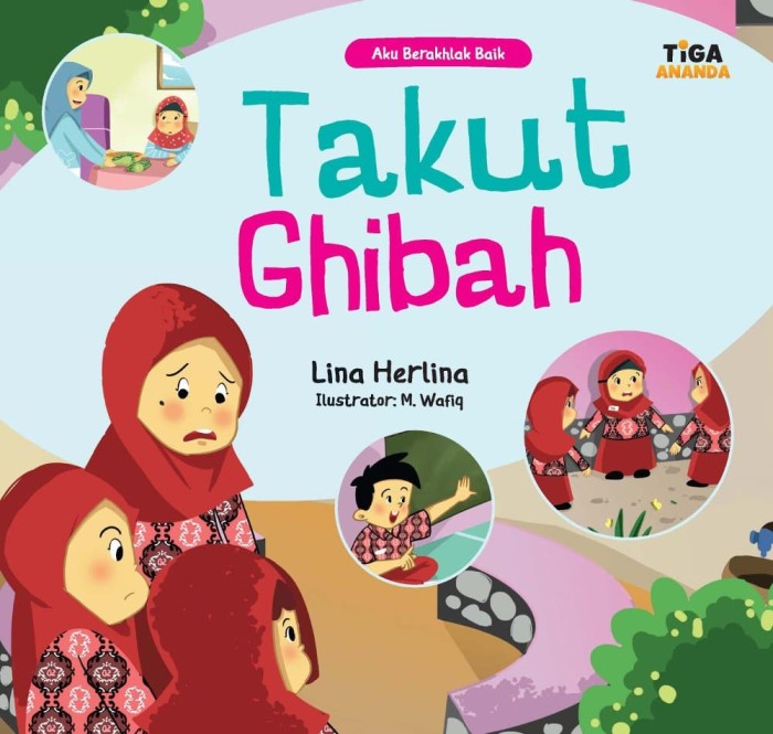 Aku Berakhlak Baik : Takut Ghibah