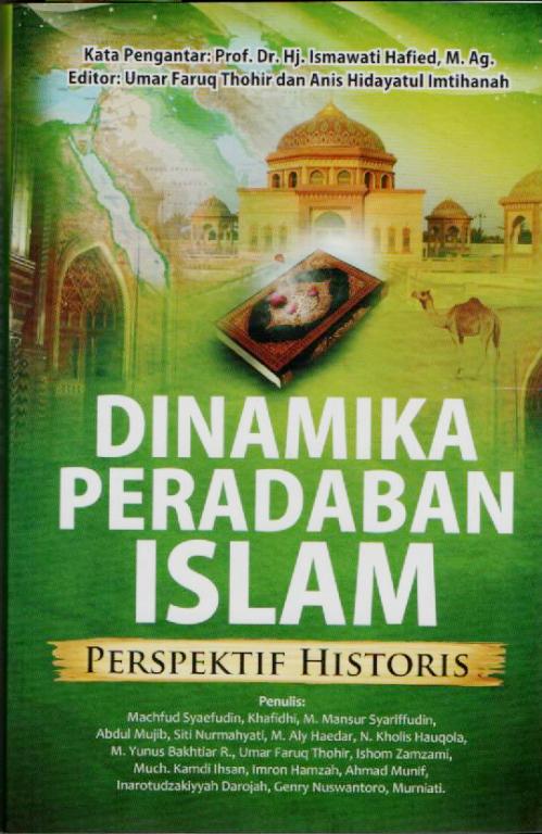 Dinamika Peradaban Islam : Perspektif historis