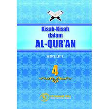 Kisah-kisah dalam Al-Qur'an (4) / Miftah F. Editor, Aris Rahman; Perancang Sampul, Rusdianto; Sumber Gambar, Dokumen Penerbit; Setter, Nazri Sofwan; Ilustrator, Modenk & Odick;