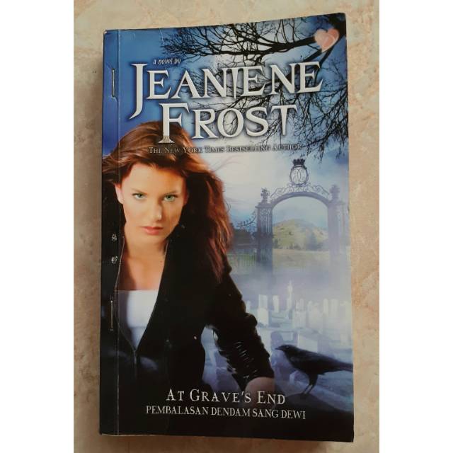 At Grave's End :  Pembalasan dendam sang dewi / Jeaniene frost