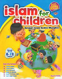 Islam For Children : Belajar Islam Sedini Mungkin