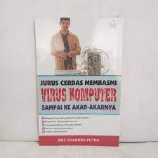 Jurus Cerdas Membasmi Virus Komputer Sampai Ke Akar-akarnya