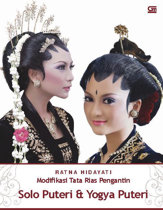 Modifikasi tata rias pengantin Solo puteri dan Yogya puteri