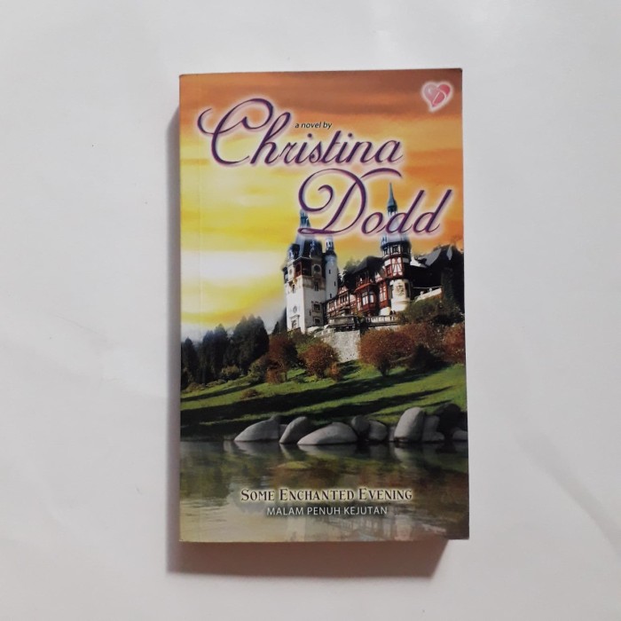 Some Enchanted Evening :  Malam penuh kejutan / Christina dodd