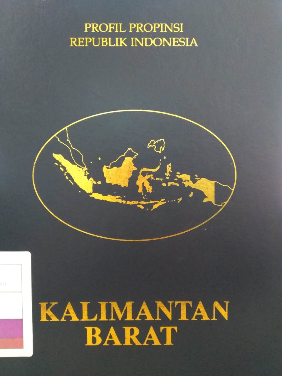 Profil propinsi republik Indonesia : kalimantan barat
