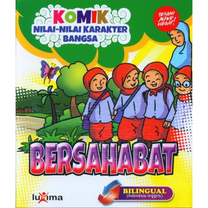 Komik Nilai Nilai Karakter Bangsa: Bersahabat / Rahayu Ummi Farida, Nurul Ihsan