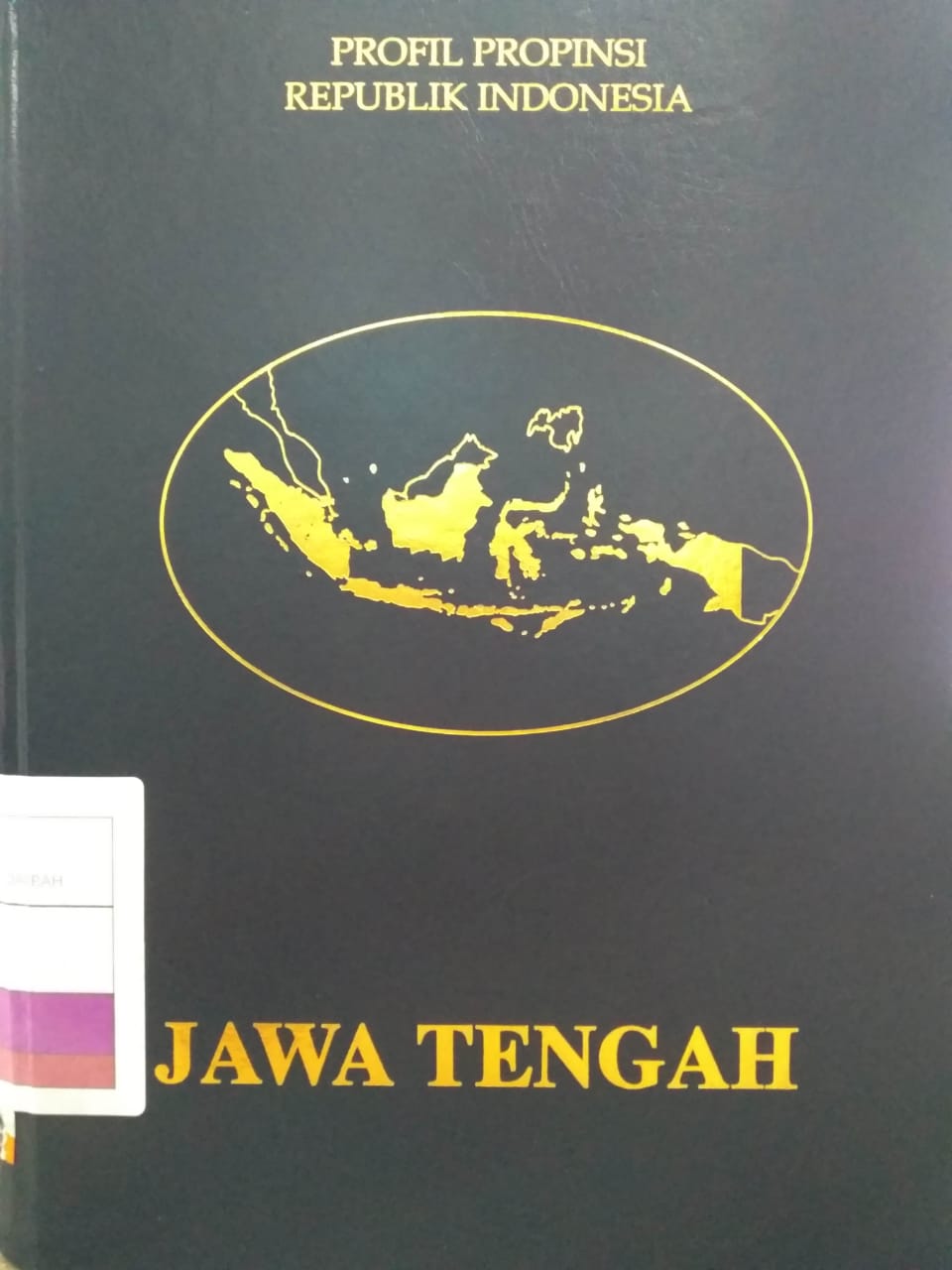 Buku profil propinsi republik Indonesia :  jawa tengah / Rudini