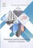 Mengenal kredit perbankan (Masalah dan solusinya)