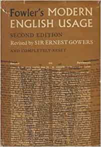 A Dictionary of Modern English Usage
