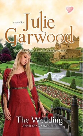 The Wedding :  Akhir yang sempurna / Julie garwood