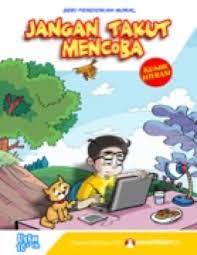 Seri Pendidikan Moral : jangan takut mencoba
