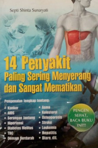 14 Penyakit Paling Sering Menyerang dan Sangat Mematikan / Septi Shinta Sunaryati