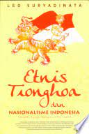 Etnis Tionghoa dan Nasionalisme Indonesia : Sebuah Bunga Rampai 1965 - 2008