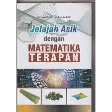 Jelajah asik dengan Matematika Terapan