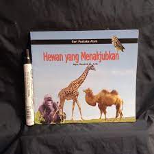 Seri Pustaka Alam : Hewan Yang Menakjubkan