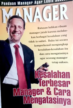 Manager : kesalahan terbesar Manager dan cara mengatasinya
