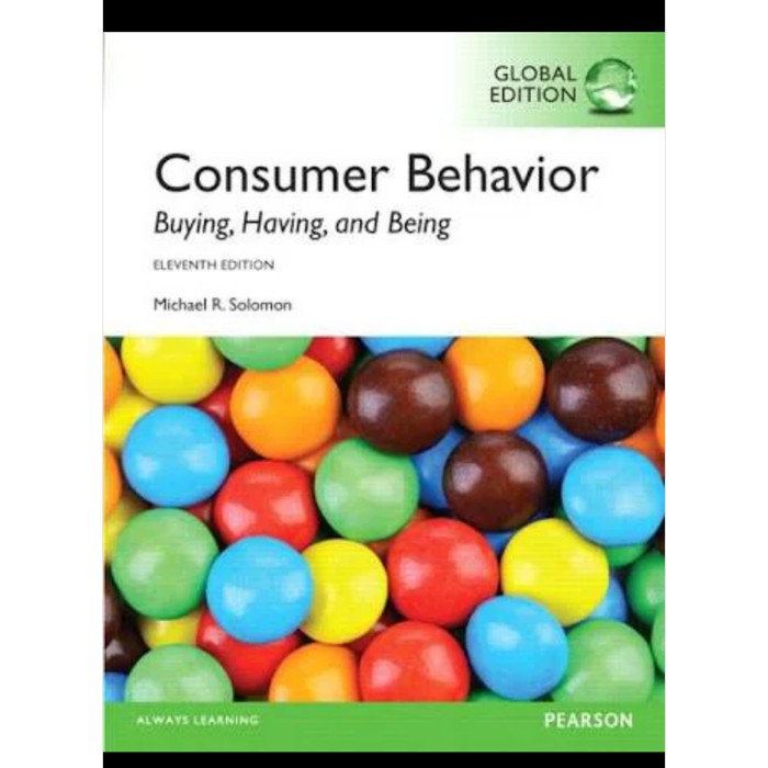 Consumer Behavior Buying, Having, and Being : Eleventh Edition