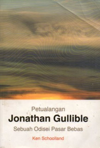 Petualangan Jonathan Gullible : Sebuah Odisei pasar bebas