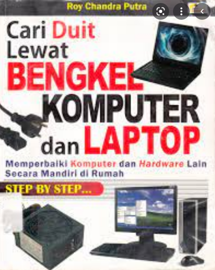 Cari Duit Lewat Bengkel Komputer dan Laptop