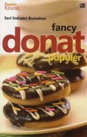 Seri Industri Rumahan : Fancy donat populer