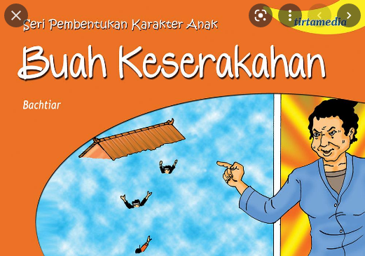 Seri pembentukan karakter Anak : Buah Keserakahan