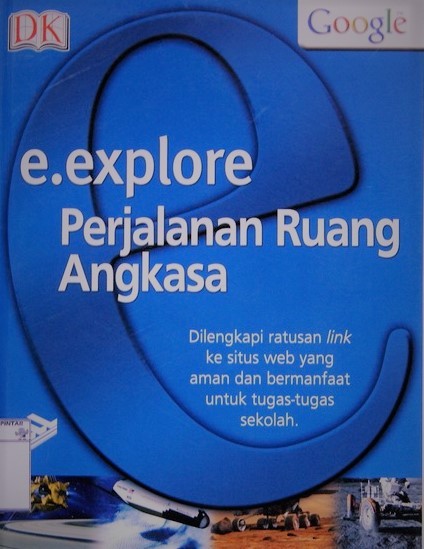 E. Explore Perjalanan Ruang Angkasa