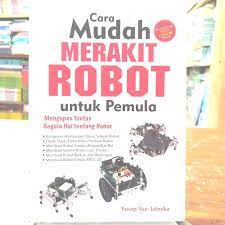 Cara mudah merakit robot untuk pemula