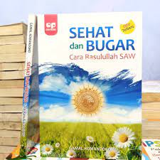 Sehat dan Bugar cara Rasulullah SAW / Gamal Komandoko