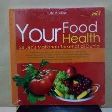 Your Food, Your Healty : 28 Makanan Tersehat di Dunia