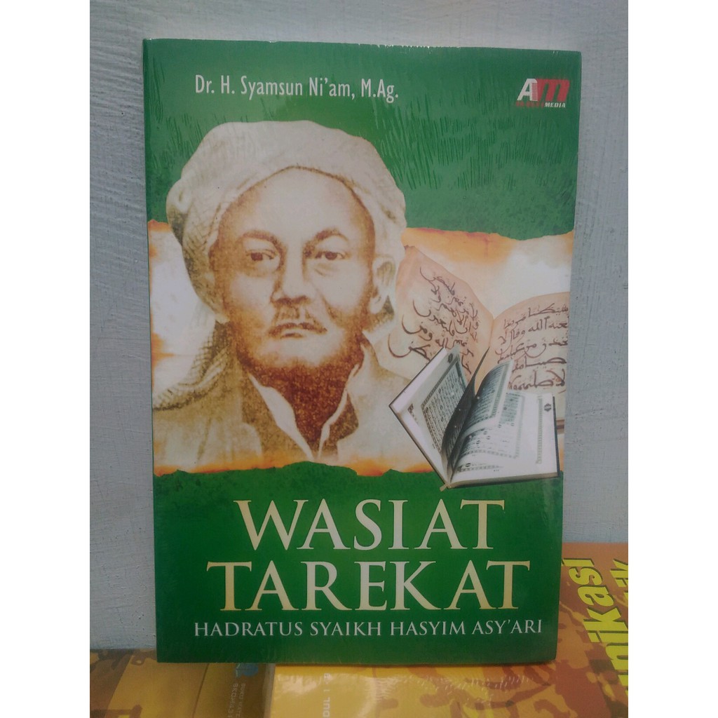 Wasiat Tarekat : Hadratus Syaikh Hasyim Asy'ari