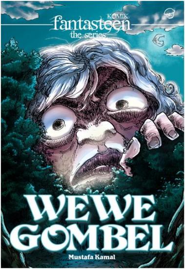 Fantasteen The Series : Wewe Gombel