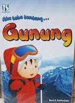 Aku Tahu Tentang Gunung