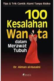 100 kesalahan wanita dalam merawat tubuh