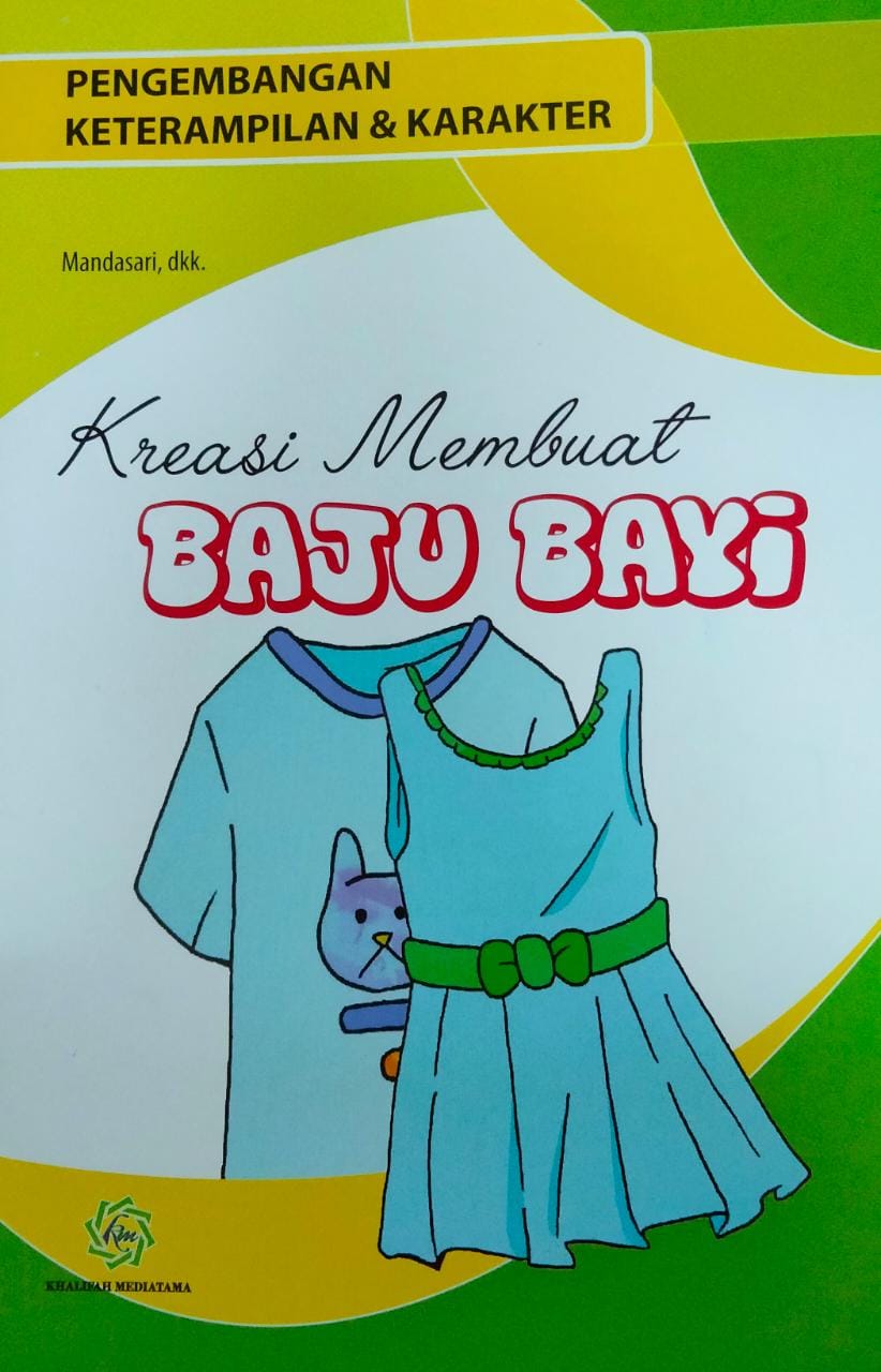Pengembangan keterampilan & karakter : Kreasi membuat baju bayi