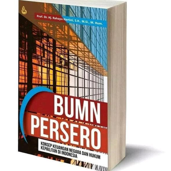 BUMN Persero : Konsep keuangan negara dan hukum kepailitan di Indonesia
