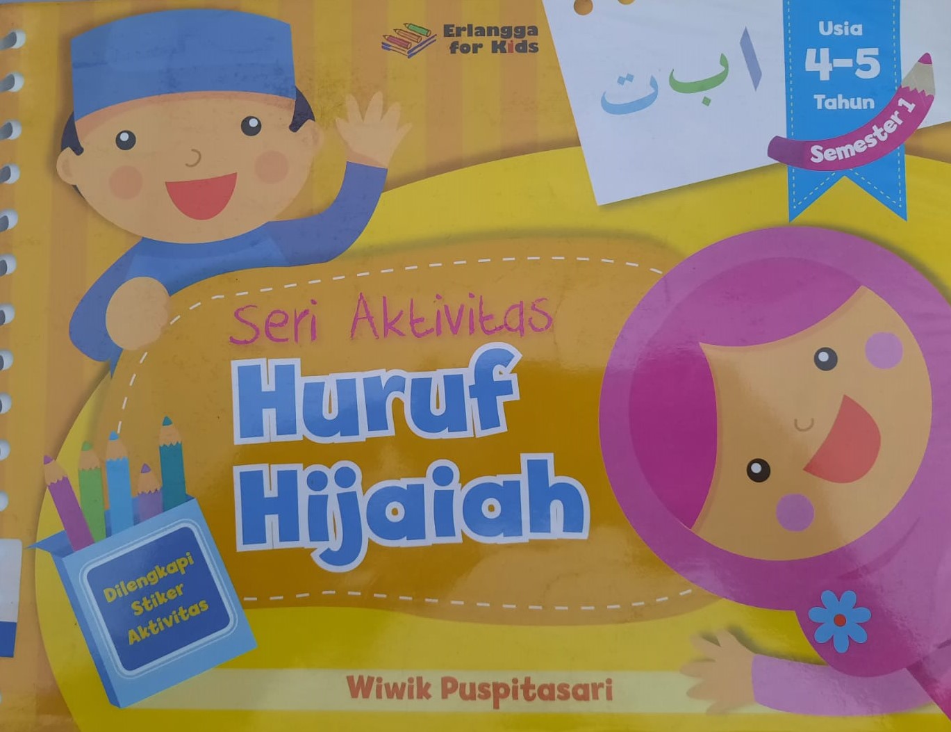 Seri Aktivitas Huruf Hijaiah : Usia 4-5 Tahun Semester 1