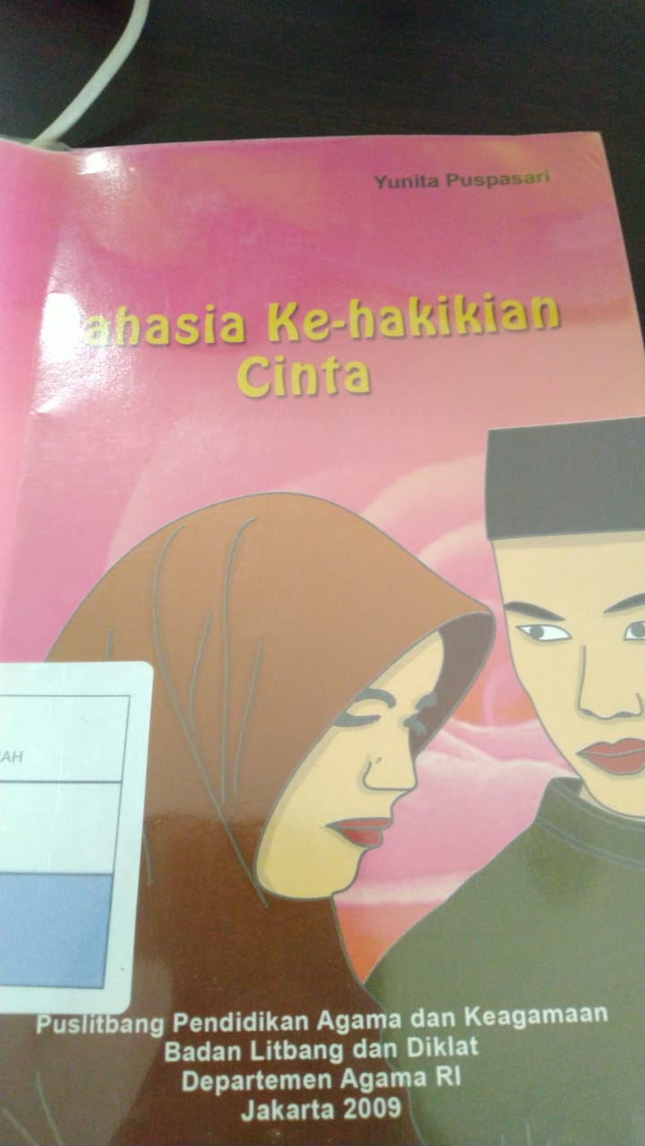 Rahasia Ke-Hakikian cinta / Penulis Yunita Puspasari