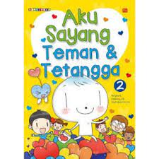 Aku sayang teman & tetangga