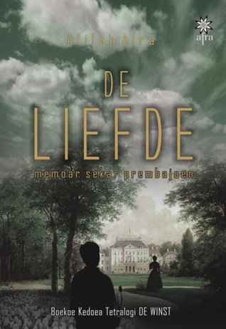 De Liefde : Memoar Sekar Prembajoen