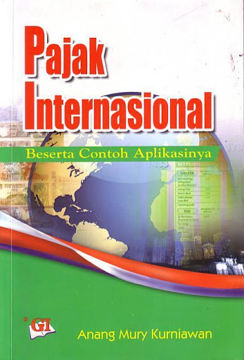 Pajak internasional : beserta contoh aplikasinya