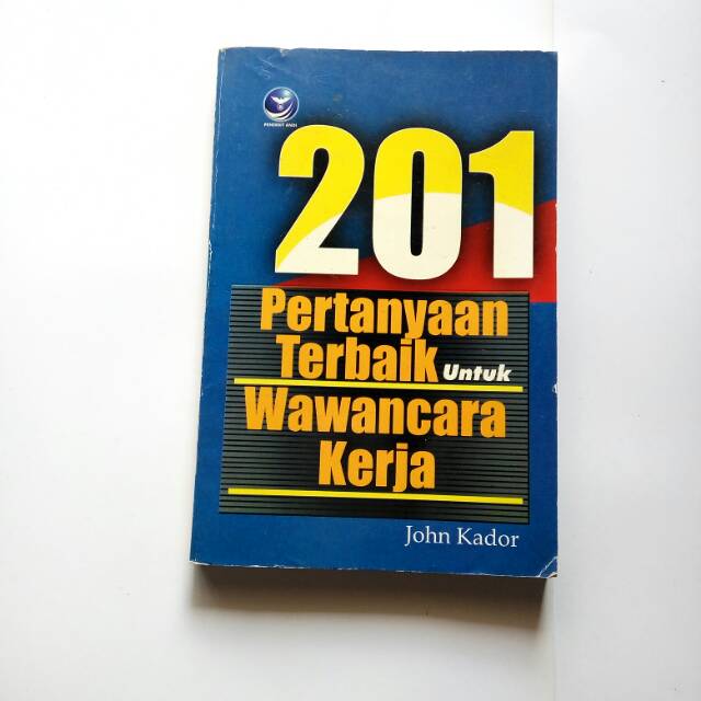 201 pertanyaan terbaik untuk wawancara kerja