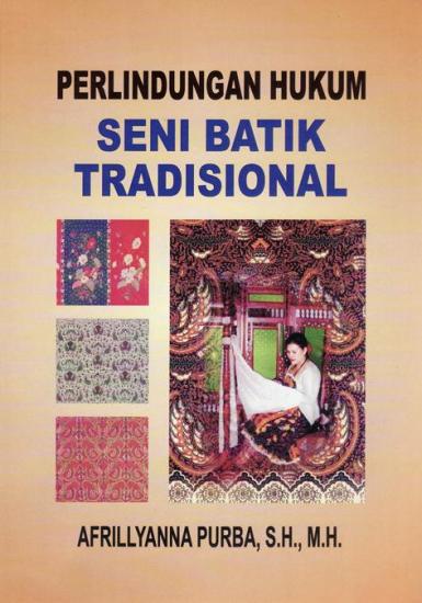 Perlindungan hukum seni batik tradisional
