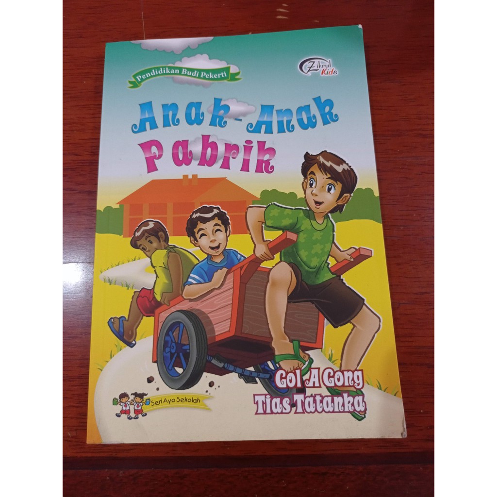 Seri Ayo Sekolah Anak- anak Pabrik