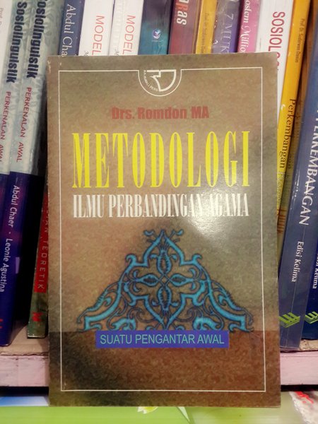 Metodologi ilmu perbandingan agama / Romdon