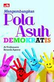 Mengembangkan pola asuh demokratis