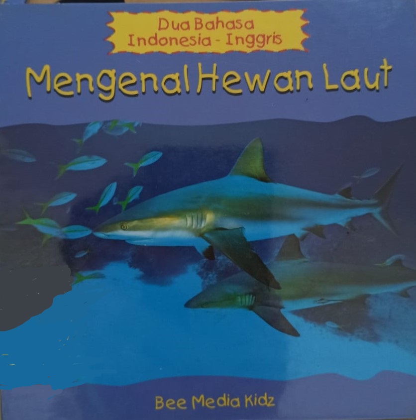 Mengenal hewan laut : dua bahasa Indonesia-Inggris