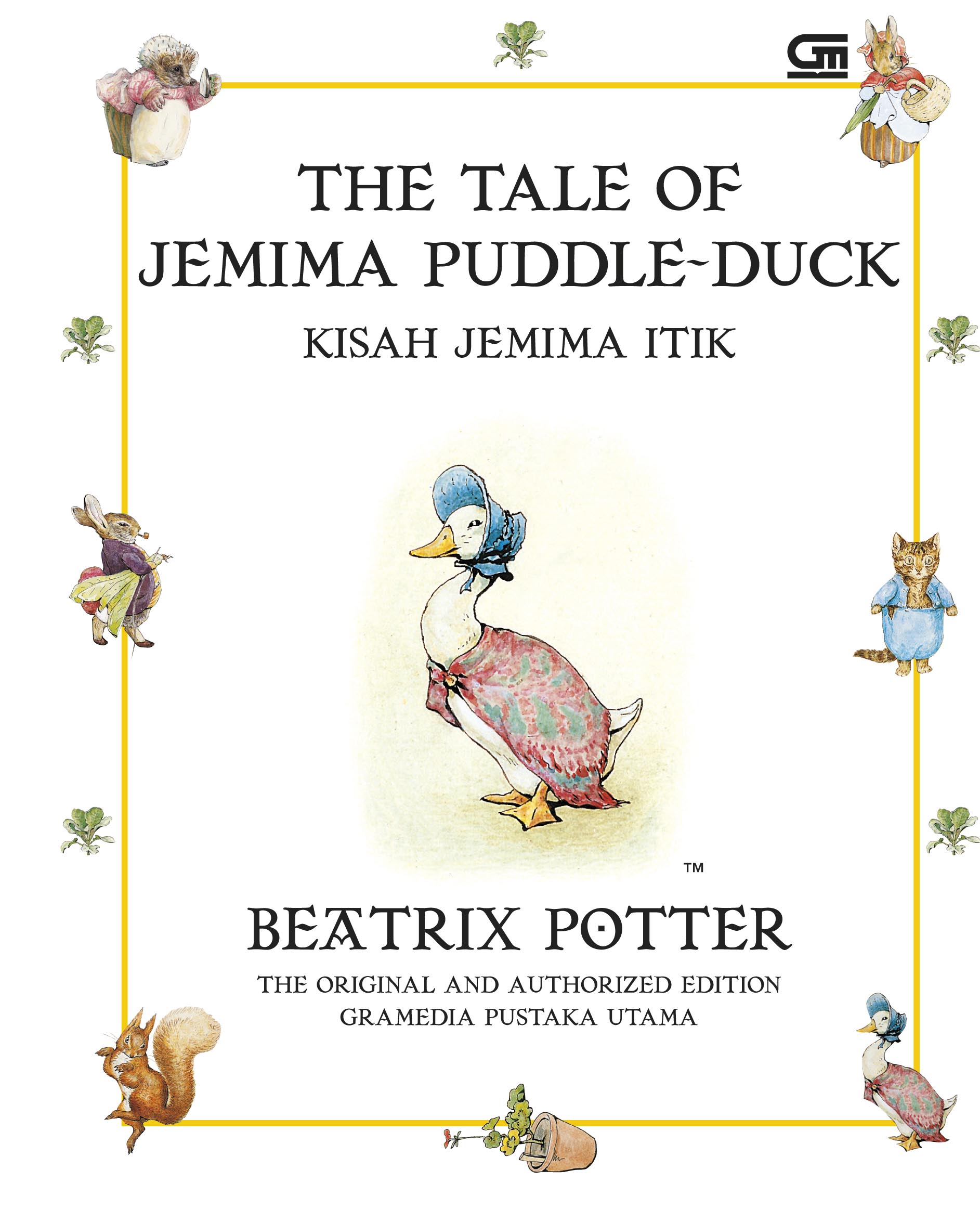 The Tale Of Jemimah Puddle Duck :  Kisah Jemimah Itik / Beatrix Potter