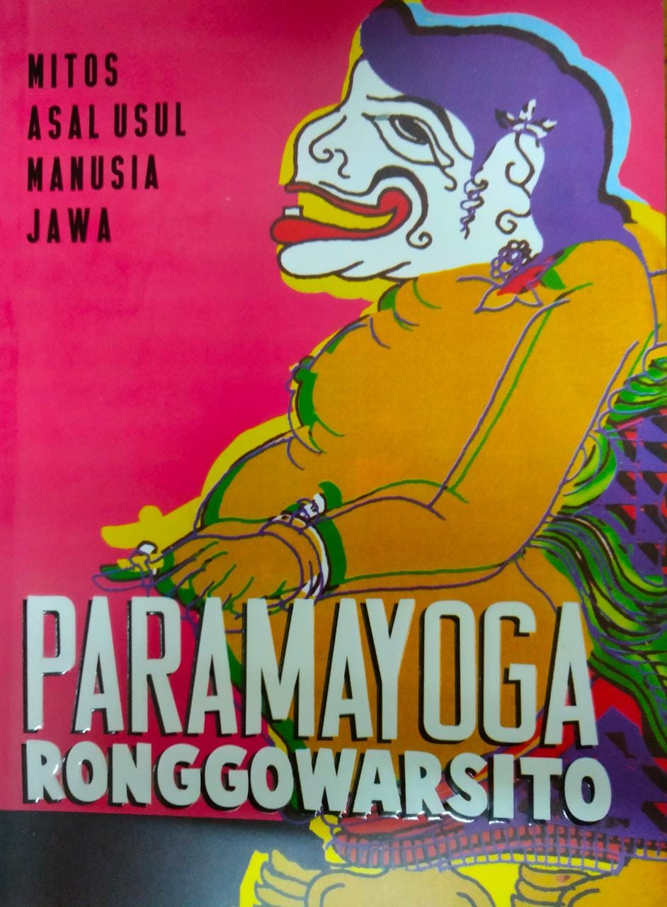 Paramayoga ronggowarsito : Mitos asal usul manusia jawa