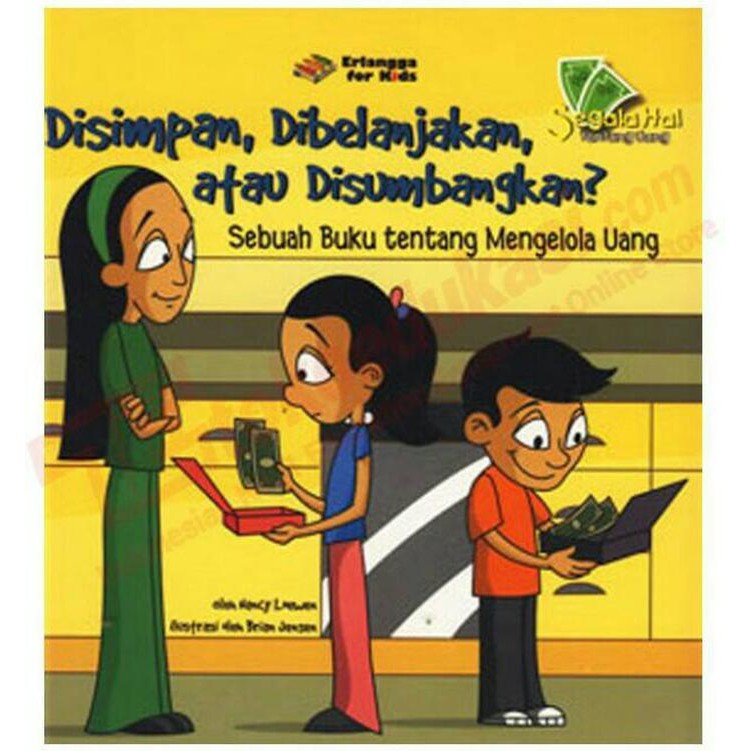Disimpan, Dibelanjakan, Atau Disumbangkan? : Sebuah Buku Tentang Mengelola Uang